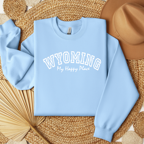 Wyoming ~Happy Place~ Gildan Sweatshirt ~ Light Blue - My Wyo Designs