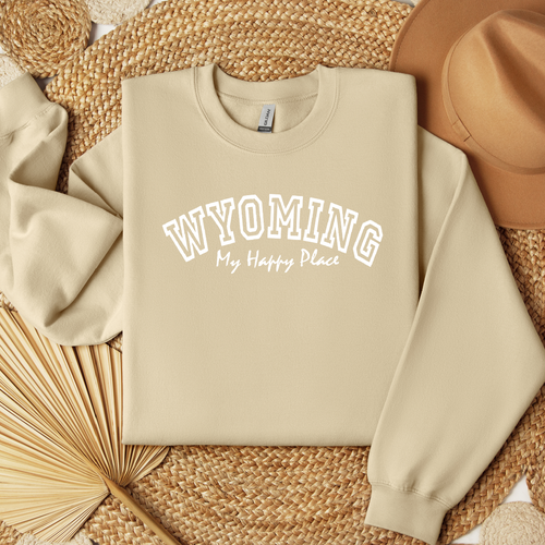 Wyoming ~Happy Place~ Gildan Sweatshirt ~Sand - My Wyo Designs