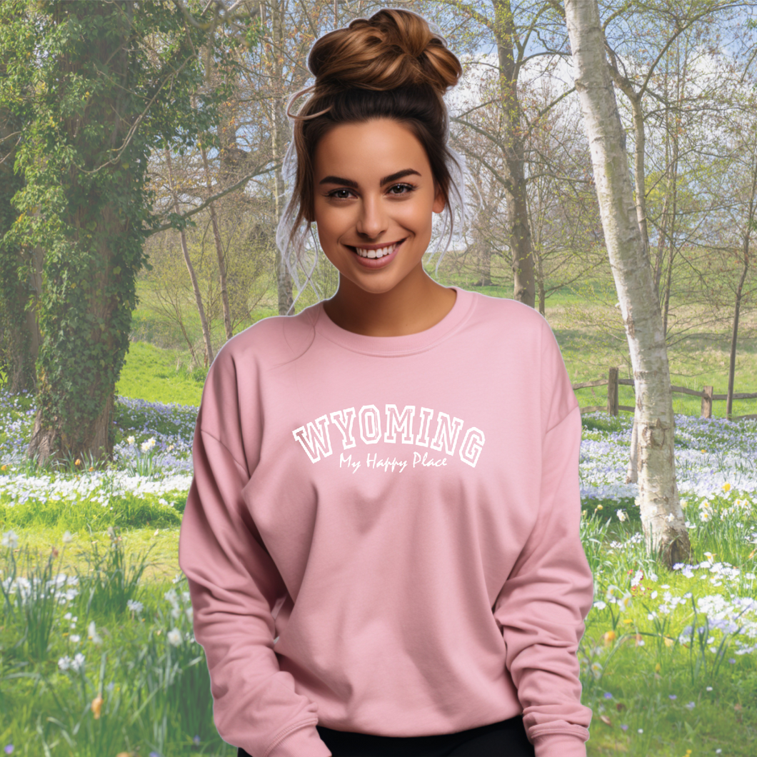 Wyoming ~Happy Place~ Independent Sweatshirt ~ Light Pink - My Wyo Designs
