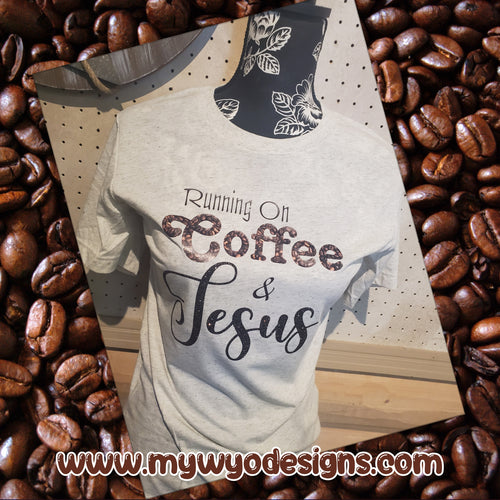 Coffee & Jesus Tee*~pre-order~ - My Wyo Designs